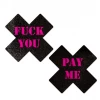 PASTEASE Plus X: Black With Pink 'Fuck You, Pay Me' Cross Nipple Pasties 1 PASTEASE Plus X: Black With Pink 'Fuck You, Pay Me' Cross Nipple Pasties