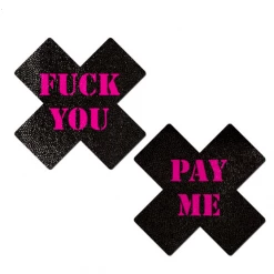 PASTEASE Plus X: Black With Pink 'Fuck You, Pay Me' Cross Nipple Pasties